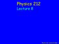 Physics 212 Lecture 8, Slide 1