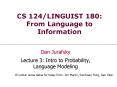 CS 124LINGUIST 180: From Language to Information