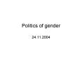 Politics of gender