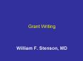 Grant Writing William F' Stenson, MD