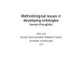 Methodological issues in developing ontologies some thoughts