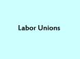 Labor Unions