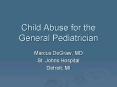 Child Abuse for the General Pediatrician