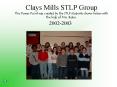 Clays Mills STLP Group This Power Point was created by the STLP students shown below with the help o