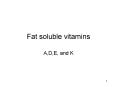 Fat soluble vitamins