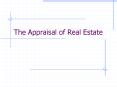 The Appraisal of Real Estate