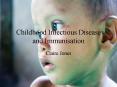 Childhood Infectious Disease and Immunisation