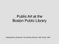 Public Art at the Boston Public Library