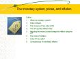 The monetary system, prices, and inflation