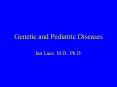 Genetic and Pediatric Diseases
