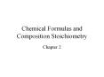 Chemical Formulas and Composition Stoichiometry