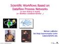 Scientific Workflows Based on Dataflow Process Networks or from Ptolemy to Kepler or Workflow Consid