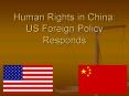 Human Rights in China: US Foreign Policy Responds