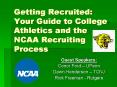 Getting Recruited: Your Guide to College Athletics and the NCAA Recruiting Process