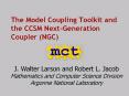 The Model Coupling Toolkit and the CCSM NextGeneration Coupler NGC