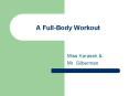 A FullBody Workout
