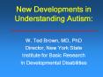 New Developments in Understanding Autism: