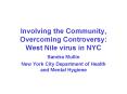 Involving the Community, Overcoming Controversy: West Nile virus in NYC