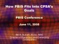 How PBIS Fits Into CPSAs Goals PBIS Conference June 11, 2008