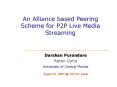 An Alliance based Peering Scheme for P2P Live Media Streaming