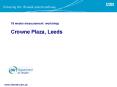 18 weeks measurement workshop Crowne Plaza, Leeds