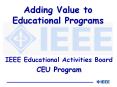 Adding Value to Educational Programs