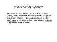ETYMOLOGY OF INSTINCT
