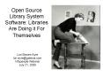 Open Source Library System Software: Libraries Are Doing it For Themselves