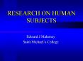 RESEARCH ON HUMAN SUBJECTS
