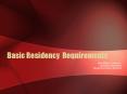 Basic Residency Requirements