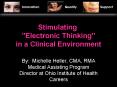 Stimulating "Electronic Thinking" in a Clinical Environment
