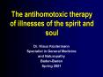 The antihomotoxic therapy of illnesses of the spirit and soul