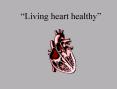Living heart healthy