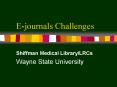 Ejournals Challenges