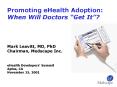Promoting eHealth Adoption: When Will Doctors Get It