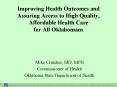 Improving Health Outcomes and Assuring Access to High Quality, Affordable Health Care for All Oklaho