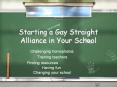 Starting a Gay Straight Alliance in Your School