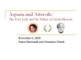 Aspasia and Aristotle: The First Lady and the Father of Greek Rhetoric