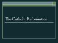 The Catholic Reformation