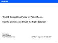 The EC Competition Policy on Patent Pools. Has the Commission Struck the Right Balance?