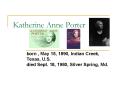 Katherine Anne Porter