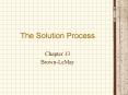 The Solution Process