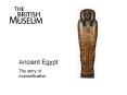 The British Museum Ancient Egypt: Mummies