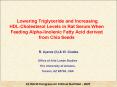 Lowering Triglyceride and Increasing HDLCholesterol Levels in Rat Serum When Feeding Alphalinolenic