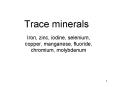 Trace minerals