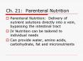 Ch' 21: Parenteral Nutrition