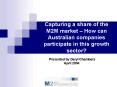 Capturing a share of the M2M market How can Australian companies participate in this growth sector