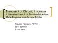 Treatment of Chronic Insomnia: A Literature Search of Practice Guidelines, MetaAnalyses, and Review