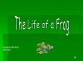 The Life of a Frog