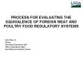 PROCESS FOR EVALUATING THE EQUIVALENCE OF FOREIGN MEAT AND POULTRY FOOD REGULATORY SYSTEMS